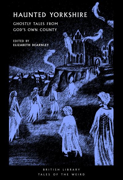Haunted Yorkshire